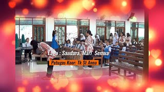 Lagu  Saudara Mari Semua dinyanyikan oleh petugas koor dari TK St Anna saat Misa 10 November [upl. by Federico]