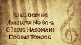 Buku Doding Haleluya No 812 O Jesus Hasoman Panduan Bernyanyi [upl. by Aticilef]