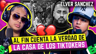 ELVER SANCHEZ AL FIN CUENTA LA VERDAD SOBRE LA CASA DE LOS TIKTOKERS “SU NUEVO ROL COMO PADRE” [upl. by Kip]