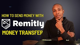 Remitly Money Transfer  How To Send Money with Remity [upl. by Sherr]