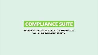 Deloitte Compliance Suite [upl. by Jeavons]