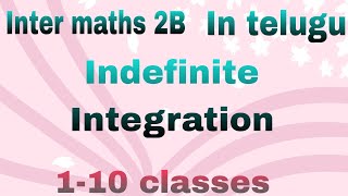 Inter 2nd year maths 2B Indefinite Integration Class 9 [upl. by Nnarefinnej]