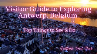 Visitors Guide to Antwerp Belgium  What to See amp Do Pro Tips Beautiful Drone Shots [upl. by Vassili892]