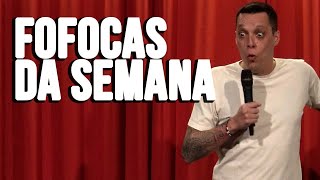 FOFOCAS DA SEMANA  NIL AGRA  STAND UP COMEDY [upl. by Namsaj]