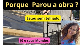 Porque parou nossa obra Jô e seus Mundos [upl. by Anerev954]