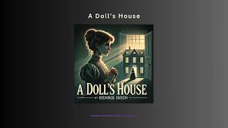 A Dolls House Is Nora a Hero or a Villain [upl. by Acirea]