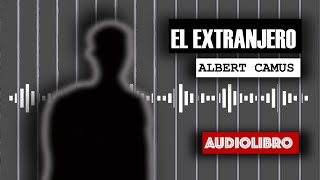 EL EXTRANJERO  AUDIOLIBRO en español [upl. by Nylirrehs]