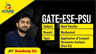 Heat Transfer  Application of Lumped Parameter Analysis  Part 34  Mechanical  GATEESEPSU [upl. by Simonette]