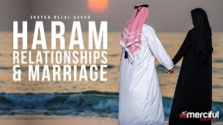 Haram Relationships amp Marriage [upl. by Darra]