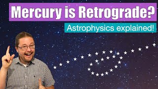 Mercury is in Retrograde  Astronomy Explained Kid Suitable [upl. by Sue]