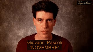 Giovanni Pascoli  Novembre \ interpreta Virgal Masuri [upl. by Mathian]