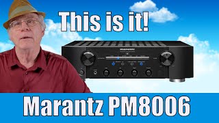 The Marantz PM8006My End Game Integrated Amp [upl. by Felt]