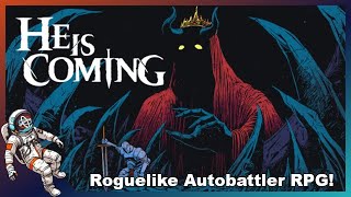 This Roguelike Autobattler RPG Will Be the Next Big Hit  Check it Out  He is Coming [upl. by Welcy]