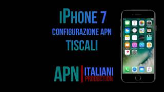 TISCALI Mobile configurazione apn internet iPhone7 [upl. by Eilama181]