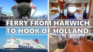 FERRY FROM HARWICH UK TO HOOK OF HOLLAND  NETHERLANDS  STENA LINE FERRY [upl. by Einhpad95]