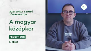 A magyar középkor  2024 Törimaraton 3  Emelt szintű érettségi [upl. by Siro924]