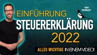 Steuererklärung 2022 Einführung ✅ Steuererklärung selber machen 2023  Einkommensteuererklärung 2022 [upl. by Ycnahc]