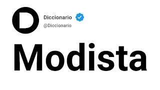 Modista Significado En Español [upl. by Slaughter]