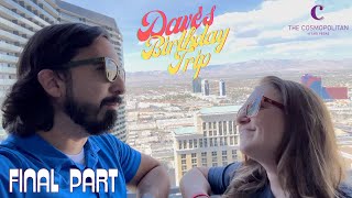 The Cosmopolitan of Las Vegas Birthday Weekend Final Part [upl. by Akinna]