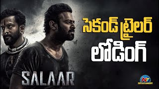 Salaar Second PowerFul Trailer Coming  Prabhas  Prashanth Neel  NTVENT [upl. by Peck]