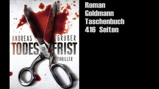 Andreas Gruber  quotTodesfristquot Thriller  Goldmann Verlag [upl. by Annasiul]