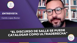 “El discurso de Salle se puede catalogar como ultraderecha”  Camilo López Burian en NQP [upl. by Dyna]