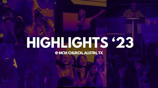 Highlight 2023 MCM Church Austin TX [upl. by Waylen957]