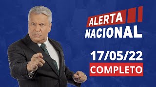 ALERTA NACIONAL  AO VIVO  17052022 [upl. by Ielirol]