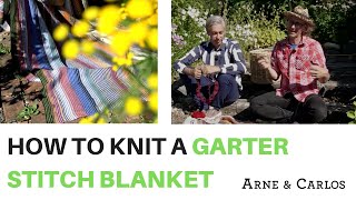 How to knit a garter stitch blanket  by ARNE amp CARLOS [upl. by Enogitna]