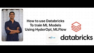 Explained how to use Databricks to train ML Models using MLFlow amp Hyperopt [upl. by Ennovyahs499]