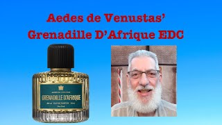 Aedes de Venustas Grenadille DAfrique EDC fragrancereview fragrance [upl. by Eimmis811]