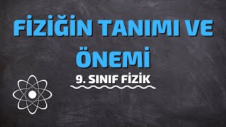 9Sınıf Fizik  Fiziğin Tanımı ve Önemi [upl. by Viviene]