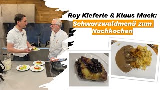 Roy Kieferle amp Klaus Mack Schwarzwaldmenü zum Nachkochen [upl. by Eimmit426]