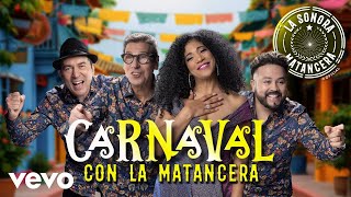 La Sonora Matancera  Carnaval Con La Matancera Video Oficial [upl. by Serle]