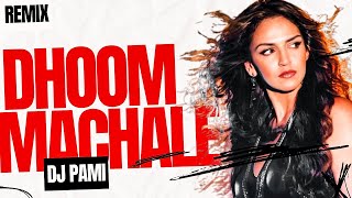 Dhoom Machale Dhoom Remix  Dj Pami Abhishek Bachchan John Abraham Esha Deol DjPamiSydney [upl. by Sellma]