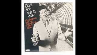 Max Bygraves amp Grimethorpe Colliery BandDo it the safety way [upl. by Leeth]