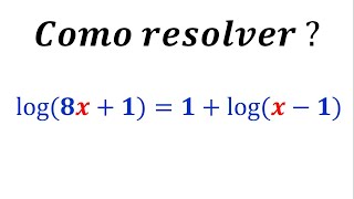 Logaritmos  Como Resolver Uma Equação Logarítmica [upl. by Jeannette]