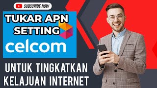 INTERNET CELCOM SLOW Ubah APN anda untuk tingkatkan kelajuan internet anda [upl. by Ynattyrb]