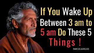 If You Wake Up Between 3 am to 5am  Do These 5 Things  Stoicism [upl. by Edrock613]