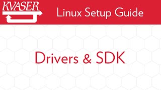 How To Build and Install Kvaser Linux Driver SDK [upl. by Leslie]