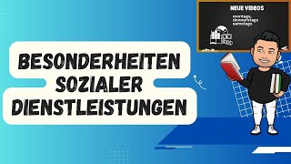 Besonderheiten sozialer Dienstleistungen [upl. by Oicapot]