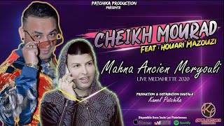 Cheikh Mourad Ft Houari Mazouzi  Mahna Ancien W Meryouli  Live Medahette 2023 © Par Kamel Patchika [upl. by Feola372]