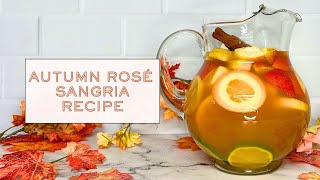 Autumn Rosé Sangria [upl. by Jablon762]