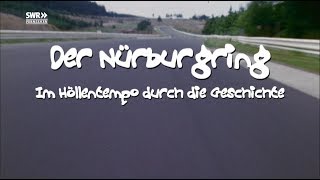 Der Nürburgring  Im Höllentempo durch die Geschichte [upl. by Lyn]