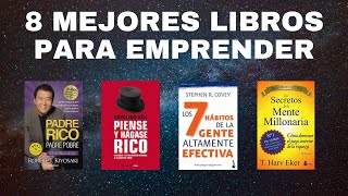 Un resumen de 8 LIBROS para EMPRENDEDORES Todos deben leer para CREAR RIQUEZA [upl. by Lowney]