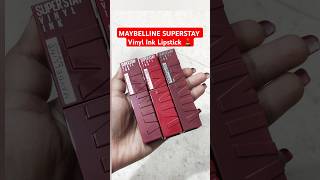 MAYBELLINE SUPERSTAY Vinyl Ink Liquid Lipstick Swatches shorts youtubeshorts makeup lipstick [upl. by Hnib]