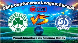 Panathinaikos vs Dinamo Minsk  Conference League 2024  Live Match Scores amp Highlights [upl. by Drahsar762]