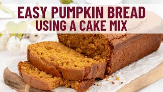 Easy Pumpkin Bread with Cake Mix [upl. by Annuahs497]