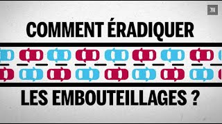 Comment éradiquer les embouteillages [upl. by Ysdnil776]