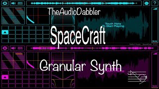 SpaceCraft Granular Synth Demo and Tutorial [upl. by Batista265]